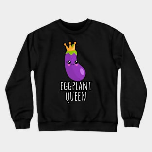 Eggplant Queen Cute Crewneck Sweatshirt